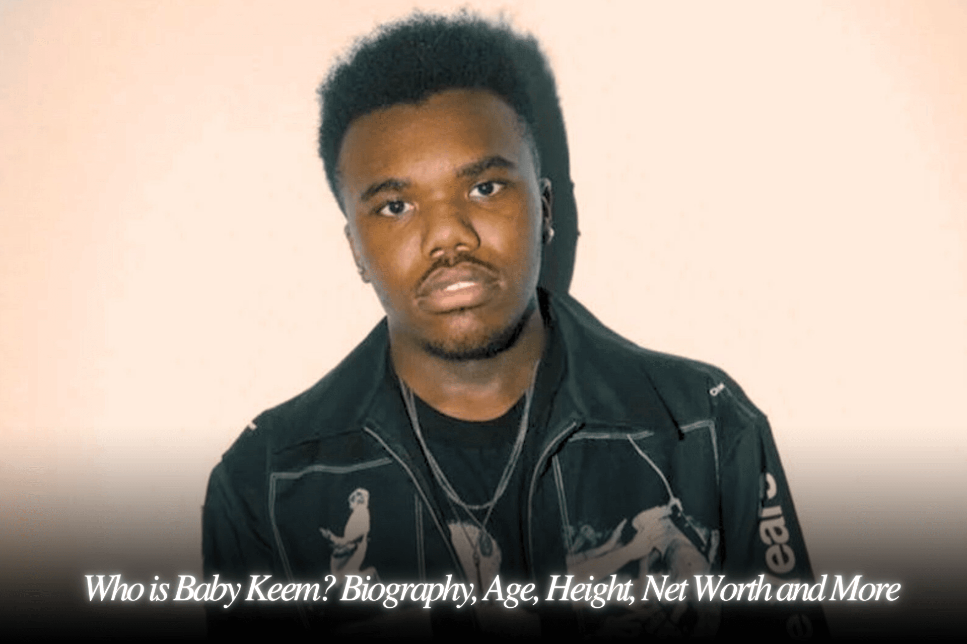 Who is Baby Keem? Biography, Age, Height, Net Worth and More