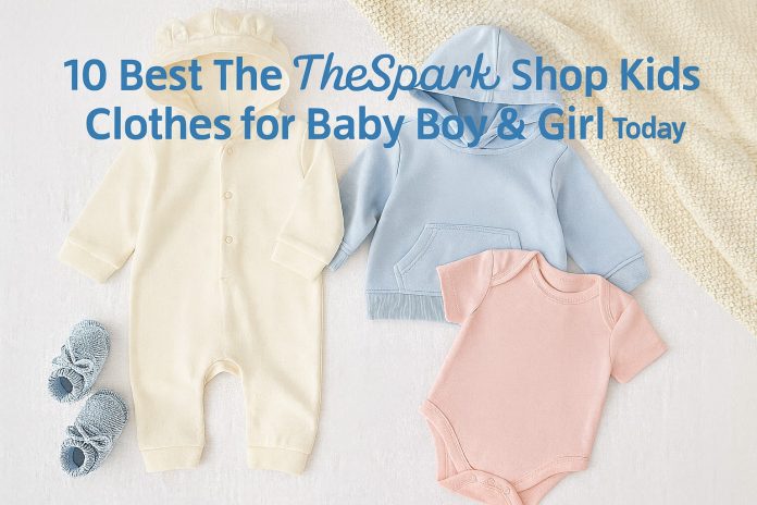 10 Best TheSpark Shop Kids Clothes for Baby Boy & Girl Today
