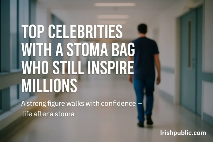 Top Celebrities with a Stoma Bag Who Still Inspire Millions