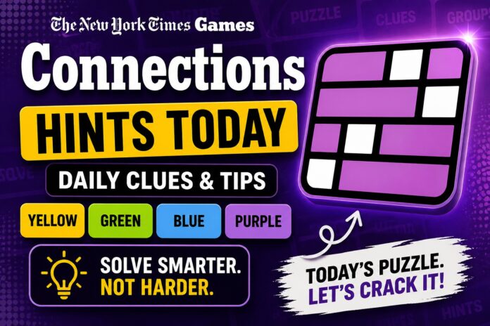 NYT Connections Hints Today: Easy Clues Without Spoilers